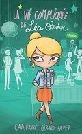 La vie compliquée de Léa Olivier 08 : Rivales La vie compliquée de Léa Olivier 08 : Rivales