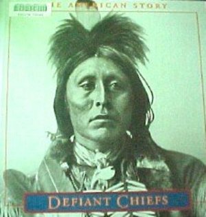 American Story: Defiant Chiefs, The American Story: Defiant Chiefs, The