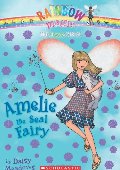 Amelie the Seal Fairy: The Ocean Fairies #2 Amelie the Seal Fairy: The Ocean Fairies #2