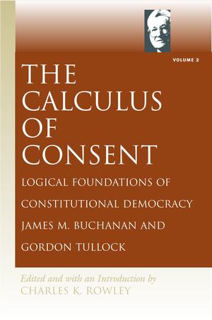 Calculus of Consent, The Calculus of Consent, The