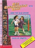 Abby the Bad Sport (Baby-Sitters Club) Abby the Bad Sport (Baby-Sitters Club)