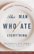 Man Who Ate Everything, The Man Who Ate Everything, The