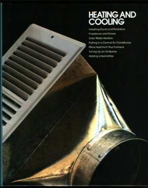 Heating and Cooling Heating and Cooling