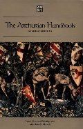 Arthurian Handbook (Second Edition), The Arthurian Handbook (Second Edition), The