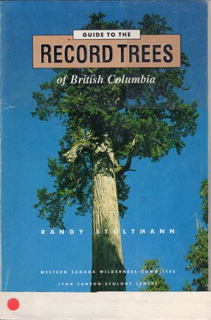 Guide to the Record Trees of British Columbia Guide to the Record Trees of British Columbia