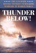 Thunder Below!: The USS *Barb* Revolutionizes Submarine Warfare in World War II Thunder Below!: The USS *Barb* Revolutionizes Submarine Warfare in World War II