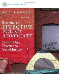 Brooks/Cole Empowerment Series: Becoming an Effective Policy Advocate Brooks/Cole Empowerment Series: Becoming an Effective Policy Advocate