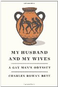 My Husband and My Wives: A Gay Man's Odyssey My Husband and My Wives: A Gay Man's Odyssey
