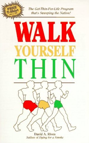Walk Yourself Thin Walk Yourself Thin