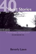 40 Short Stories: A Portable Anthology 40 Short Stories: A Portable Anthology