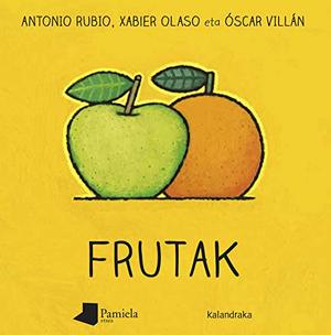 Frutak (Ilargian kulunkantari) (Basque Edition) Frutak (Ilargian kulunkantari) (Basque Edition)