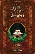 Alice in Verse: The Lost Rhymes of Wonderland Alice in Verse: The Lost Rhymes of Wonderland