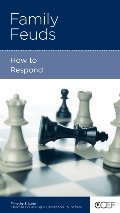 Family Feuds: How to Respond Family Feuds: How to Respond