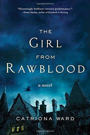 Girl from Rawblood: A Novel, The Girl from Rawblood: A Novel, The