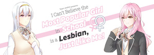 I Can't Believe the Most Popular Girl in School is a Lesbian, Just Like Me! I Can't Believe the Most Popular Girl in School is a Lesbian, Just Like Me!