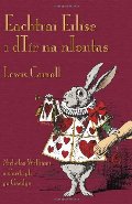 Eachtraí Eilíse i dTír na nIontas (Alice's Adventures in Wonderland in Irish) (Irish Edition) Eachtraí Eilíse i dTír na nIontas (Alice's Adventures in Wonderland in Irish) (Irish Edition)