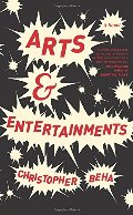 Arts & Entertainments: A Novel Arts & Entertainments: A Novel