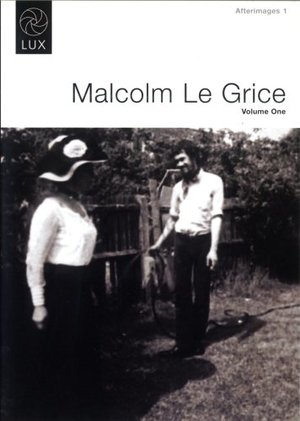 Afterimages 1: Malcolm Le Grice Volume 1 Afterimages 1: Malcolm Le Grice Volume 1