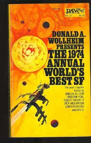 1974 Annual World's Best Science Fiction, The 1974 Annual World's Best Science Fiction, The