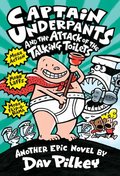Captain Underpants and the Attack of the Talking Toilets Captain Underpants and the Attack of the Talking Toilets