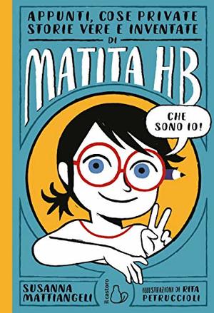 Appunti, cose private, storie vere e inventate di Matita HB Appunti, cose private, storie vere e inventate di Matita HB