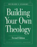 Building your own theology, 2nd Edition Building your own theology, 2nd Edition