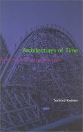 Architectures of Time: Toward a Theory of the Event in Modernist Culture Architectures of Time: Toward a Theory of the Event in Modernist Culture
