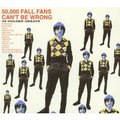 50,000 Fall Fans Can't Be Wrong: 39 Golden Greats 50,000 Fall Fans Can't Be Wrong: 39 Golden Greats