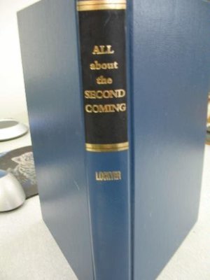All About the Second Coming All About the Second Coming