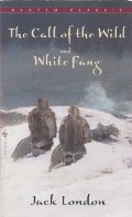 Call of the Wild and White Fang, The Call of the Wild and White Fang, The
