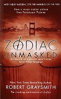 Zodiac Unmasked: The Identity of America's Most Elusive Serial Killers Revealed Zodiac Unmasked: The Identity of America's Most Elusive Serial Killers Revealed