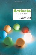 Activate: An Entirely New Approach to Small Groups Activate: An Entirely New Approach to Small Groups