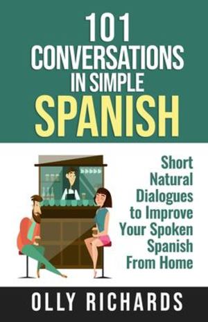 101 Conversations in Simple Spanish 101 Conversations in Simple Spanish