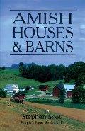 Amish Houses & Barns (People's Place Book #11) Amish Houses & Barns (People's Place Book #11)