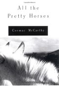 All the Pretty Horses All the Pretty Horses