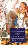 Alice's Adventures in Wonderland and Through the Looking-Glass Alice's Adventures in Wonderland and Through the Looking-Glass