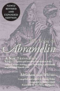Book of Abramelin: A New Translation - Revised and Expanded, The Book of Abramelin: A New Translation - Revised and Expanded, The