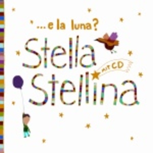 ...e la luna? Stella stellina 109 ...e la luna? Stella stellina 109