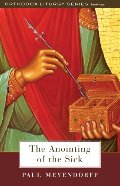 Anointing of the Sick (The Orthodox Liturgy), The Anointing of the Sick (The Orthodox Liturgy), The