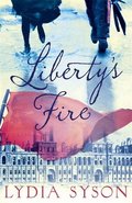 Liberty's Fire Liberty's Fire