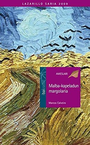MALBA-KAPELADUN MARGOLARIA (Ameslari bilduma) (Basque Edition) MALBA-KAPELADUN MARGOLARIA (Ameslari bilduma) (Basque Edition)