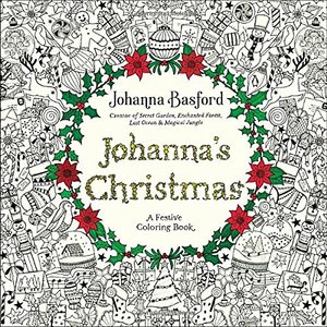 Johanna's Christmas: A Festive Coloring Book for Adults Johanna's Christmas: A Festive Coloring Book for Adults