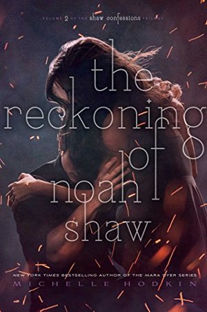 Reckoning of Noah Shaw (The Shaw Confessions), The Reckoning of Noah Shaw (The Shaw Confessions), The