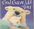 God Gave Us You God Gave Us You