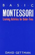 Basic Montessori: Learning Activities For Under-Fives Basic Montessori: Learning Activities For Under-Fives