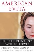 American Evita: Hillary Clinton's Path to Power American Evita: Hillary Clinton's Path to Power