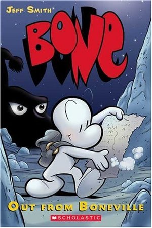 Bone Volume 1: Out From Boneville Bone Volume 1: Out From Boneville