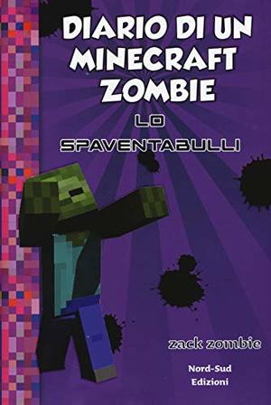 Diario di un Minecraft Zombie: 2 Diario di un Minecraft Zombie: 2