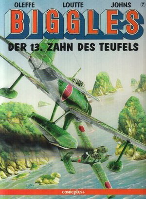 Biggles. Comic: Biggles, Bd.7, Der 13. Zahn des Teufels Biggles. Comic: Biggles, Bd.7, Der 13. Zahn des Teufels