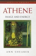 Athene: Image and Energy (Arkana) Athene: Image and Energy (Arkana)